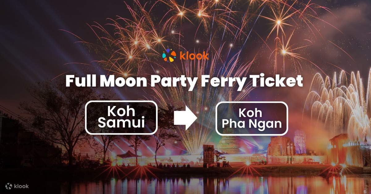 Full Moon Party transfer Koh Samui to Koh Phanga Klook India